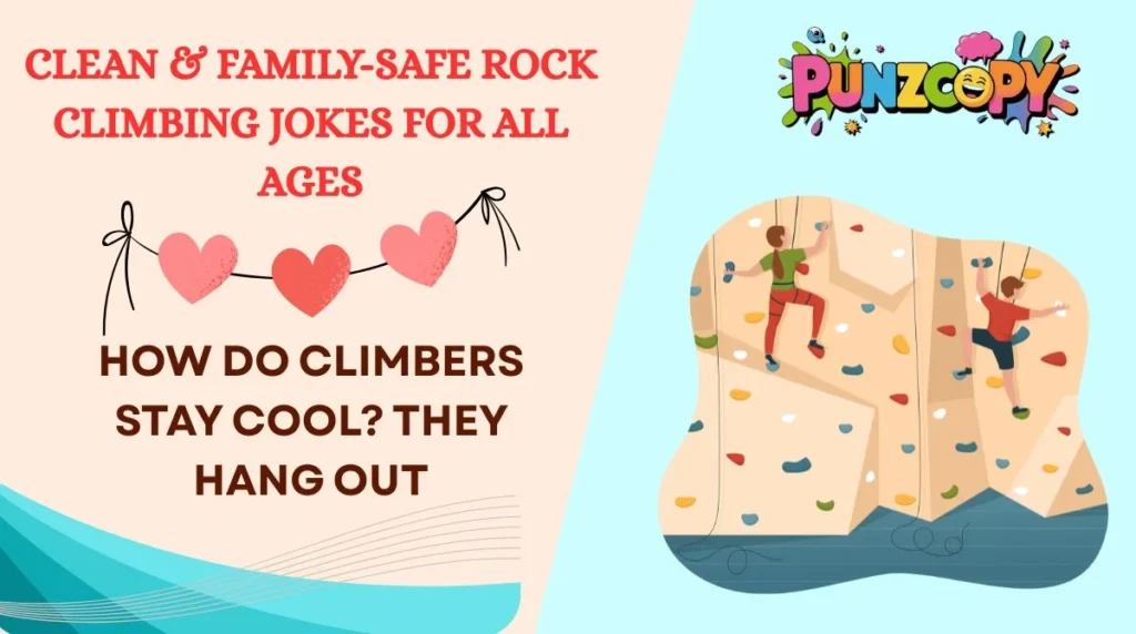 Clean & Family-Safe Rock Climbing Jokes for All Ages