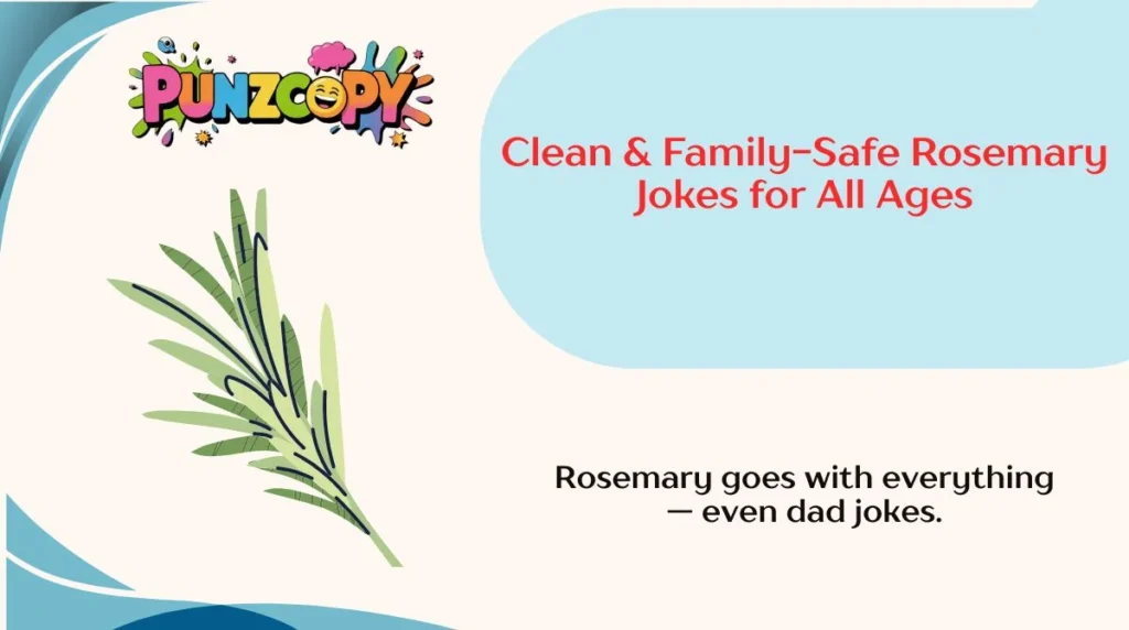 Clean & Family-Safe Rosemary Jokes for All Ages