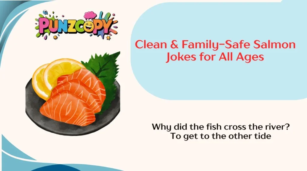 Clean & Family-Safe Salmon Jokes for All Ages