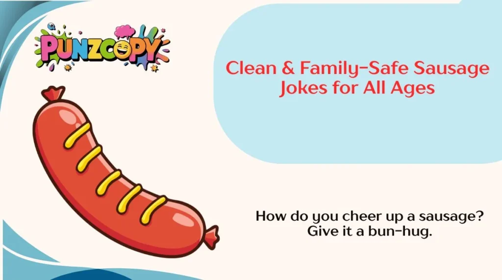 Clean & Family-Safe Sausage Jokes for All Ages