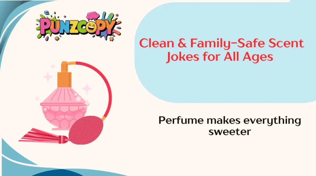 Clean & Family-Safe Scent Jokes for All Ages
