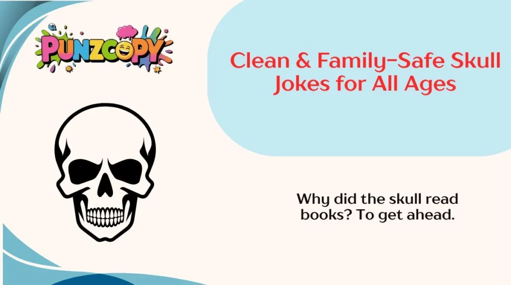Clean & Family-Safe Skull Jokes for All Ages