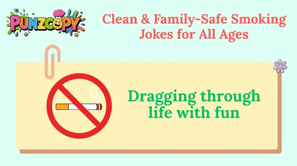 Clean & Family-Safe Smoking Jokes for All Ages