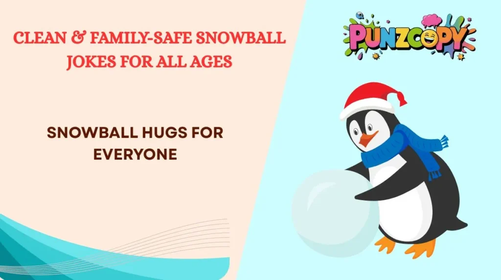 clean-and-family-safe-snowball-jokes-for-all-ages