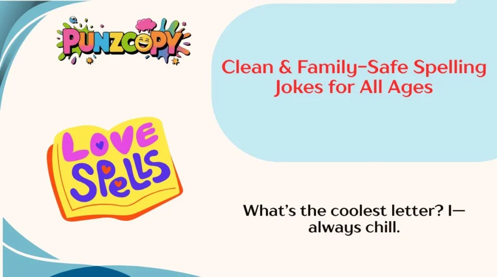 Clean & Family-Safe Spelling Jokes for All Ages