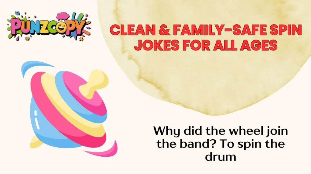 Clean & Family-Safe Spin Jokes for All Ages