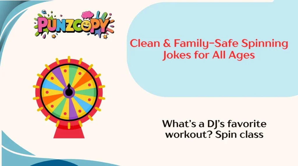 Clean & Family-Safe Spinning Jokes for All Ages