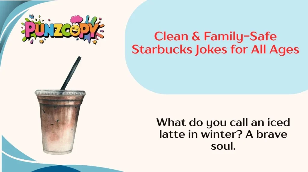 Clean & Family-Safe Starbucks Jokes for All Ages
