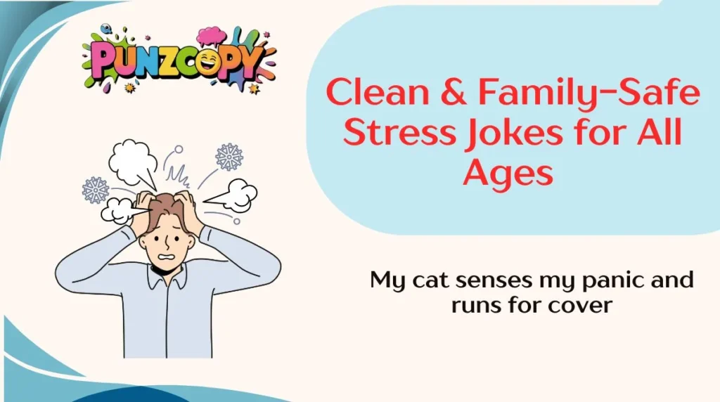Clean & Family-Safe Stress Jokes for All Ages