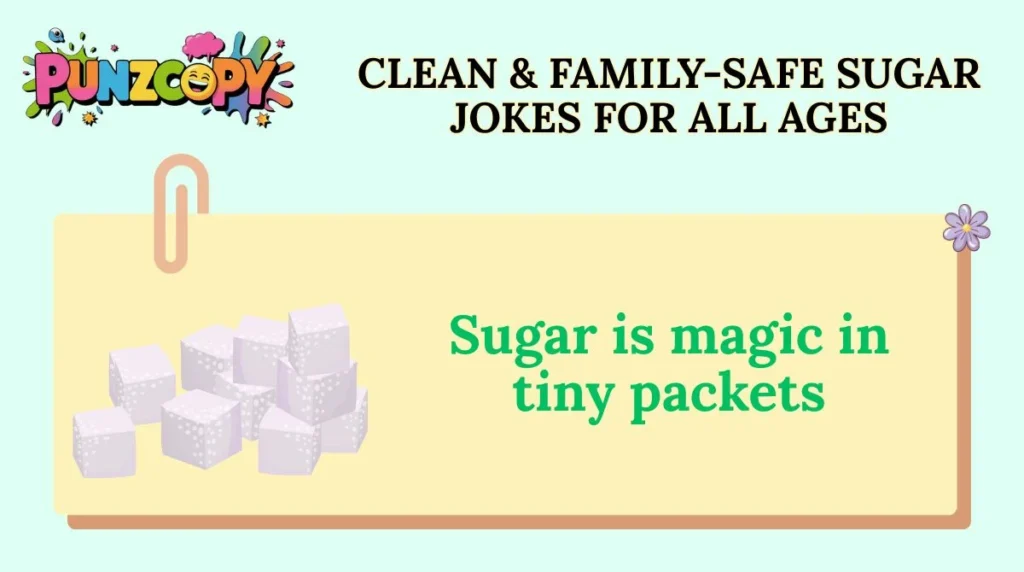 Clean & Family-Safe Sugar Jokes for All Ages