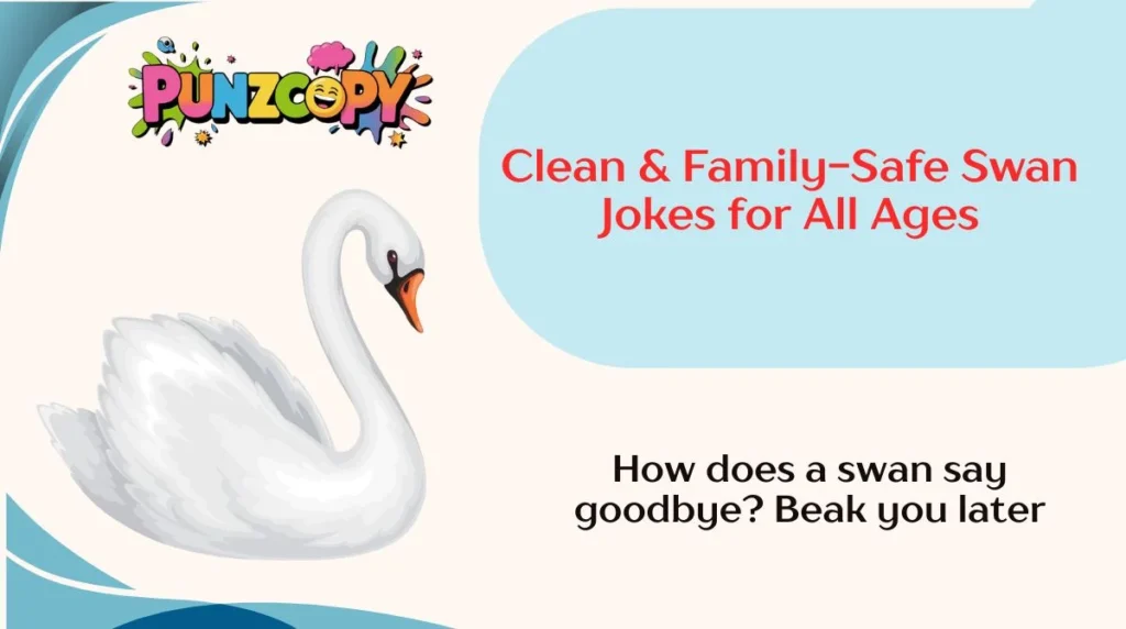 Clean & Family-Safe Swan Jokes for All Ages