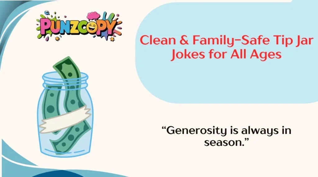 Clean & Family-Safe Tip Jar Jokes for All Ages