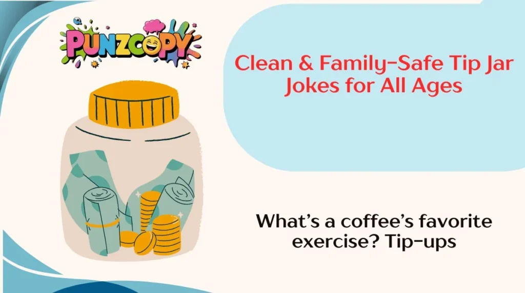 Clean & Family-Safe Tip Jar Jokes for All Ages
