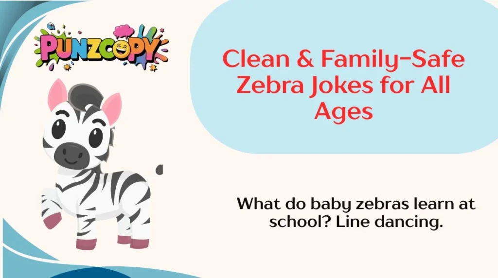 Clean & Family-Safe Zebra Jokes for All Ages