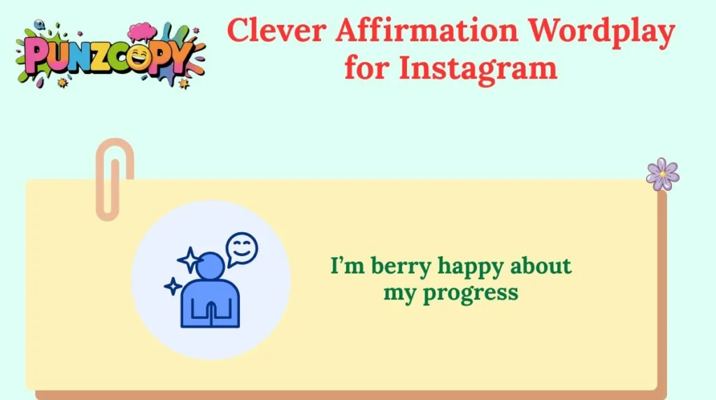 Clever Affirmation Wordplay for Instagram