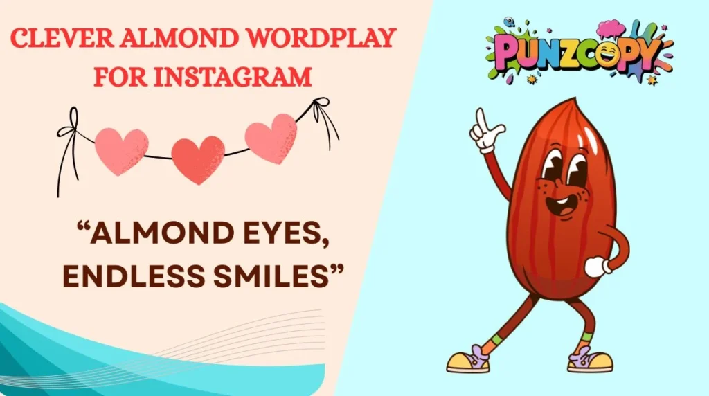 Clever Almond Wordplay for Instagram