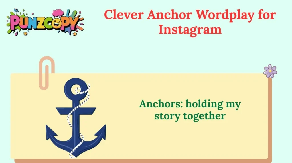 Clever Anchor Wordplay for Instagram