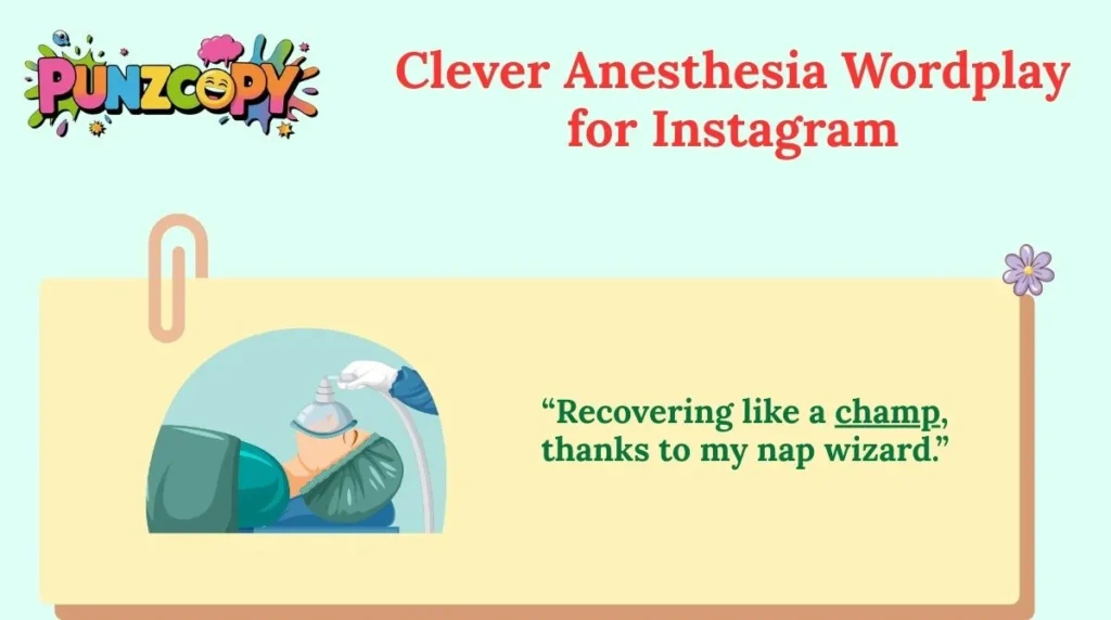 Clever Anesthesia Wordplay for Instagram