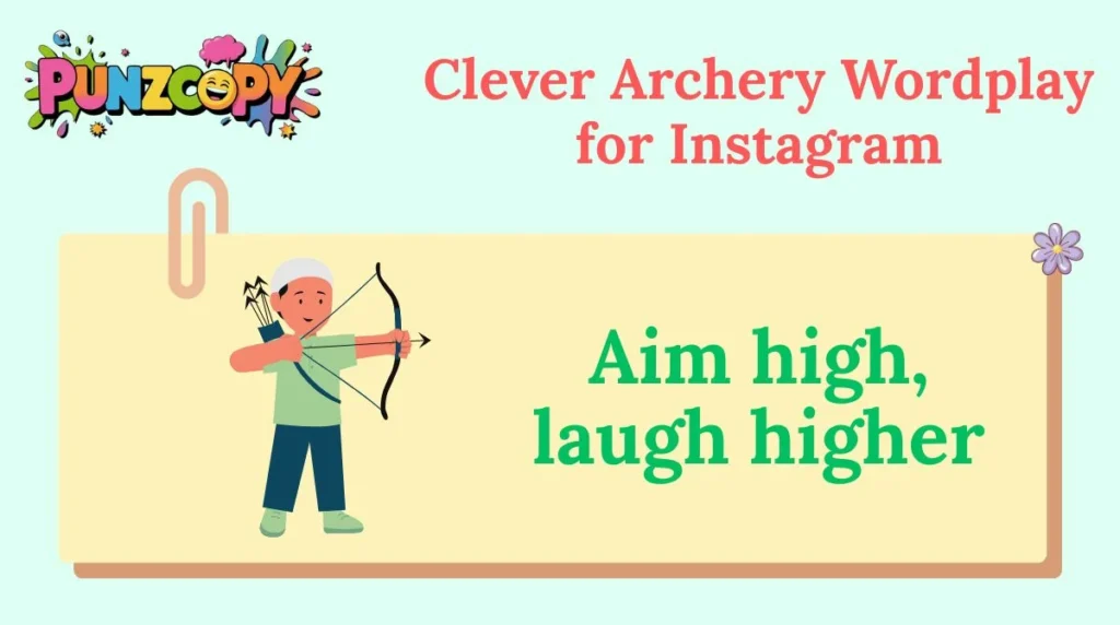 Clever Archery Wordplay for Instagram