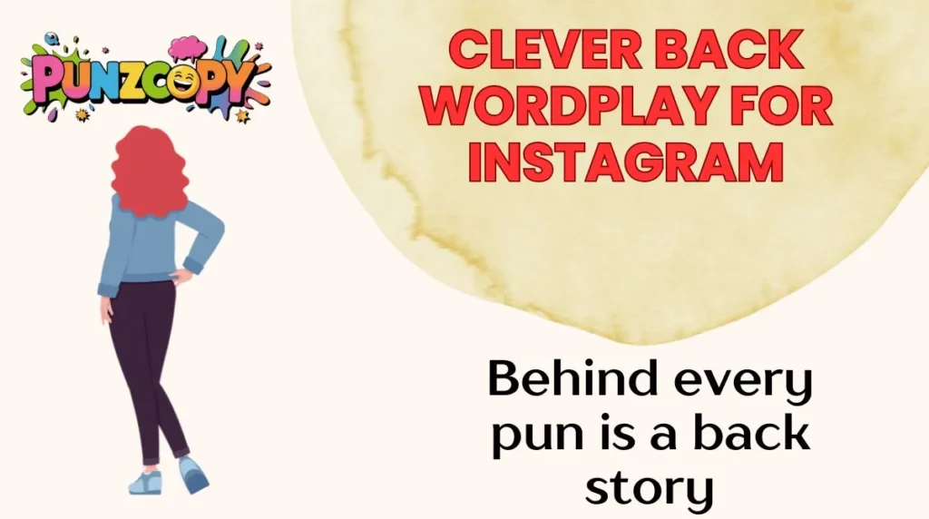 Clever Back Wordplay for Instagram
