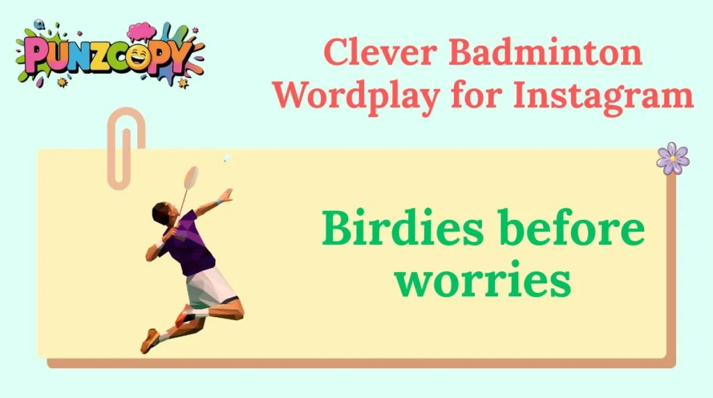 Clever Badminton Wordplay for Instagram
