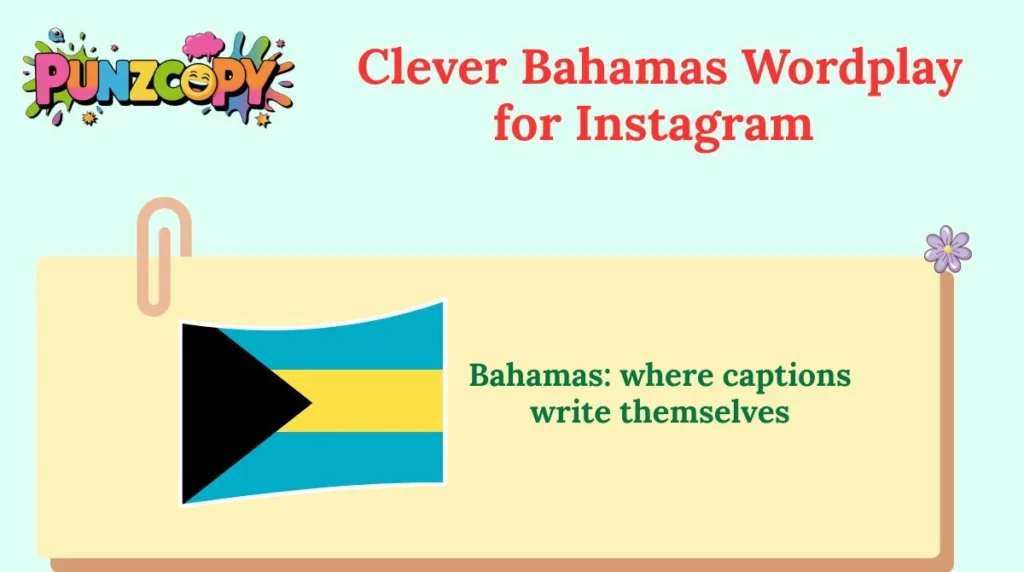 Clever Bahamas Wordplay for Instagram