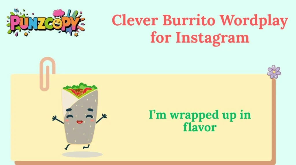 Clever Burrito Wordplay for Instagram
