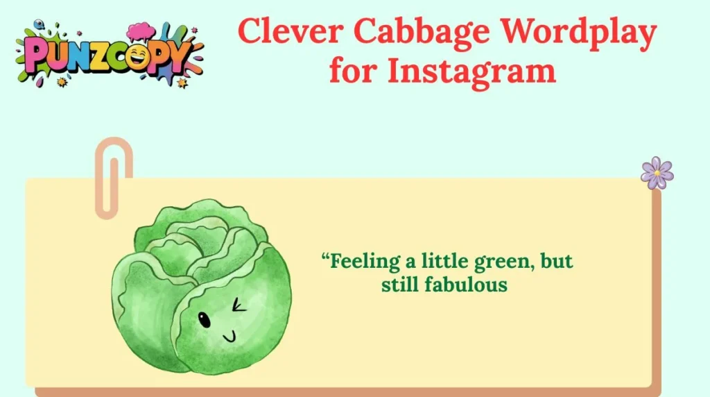 Clever Cabbage Wordplay for Instagram