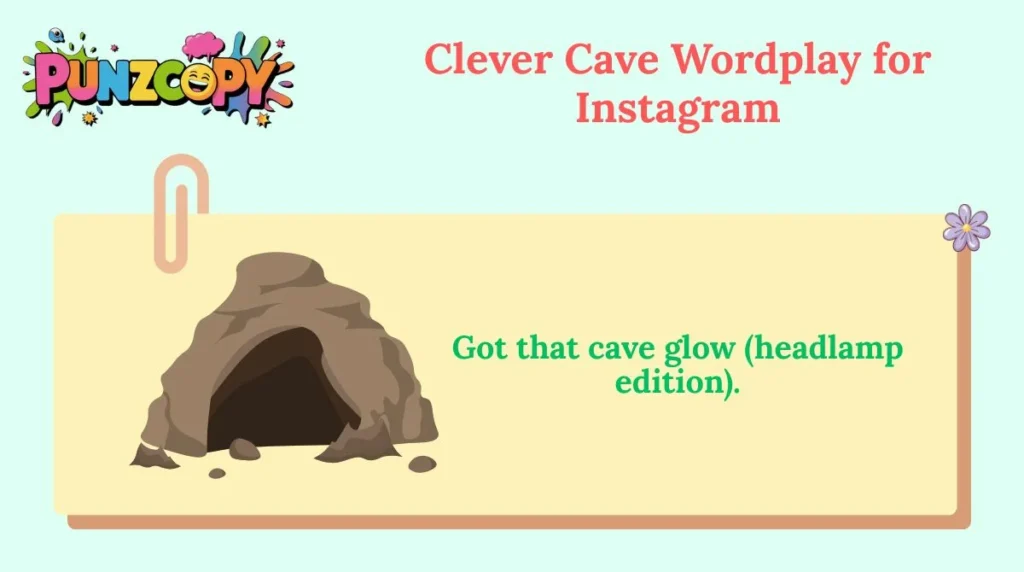 Clever Cave Wordplay for Instagram