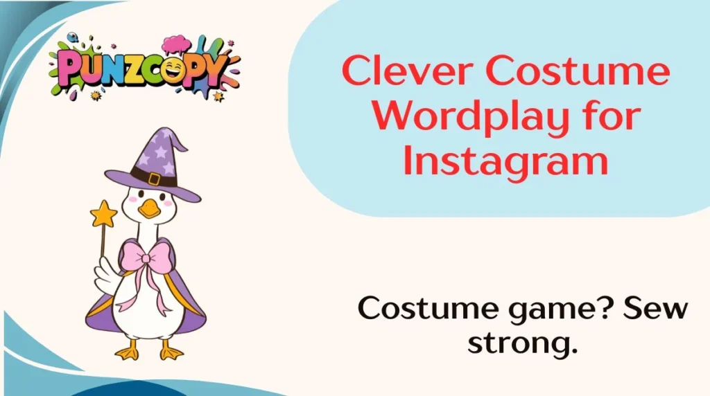 Clever Costume Wordplay for Instagram
