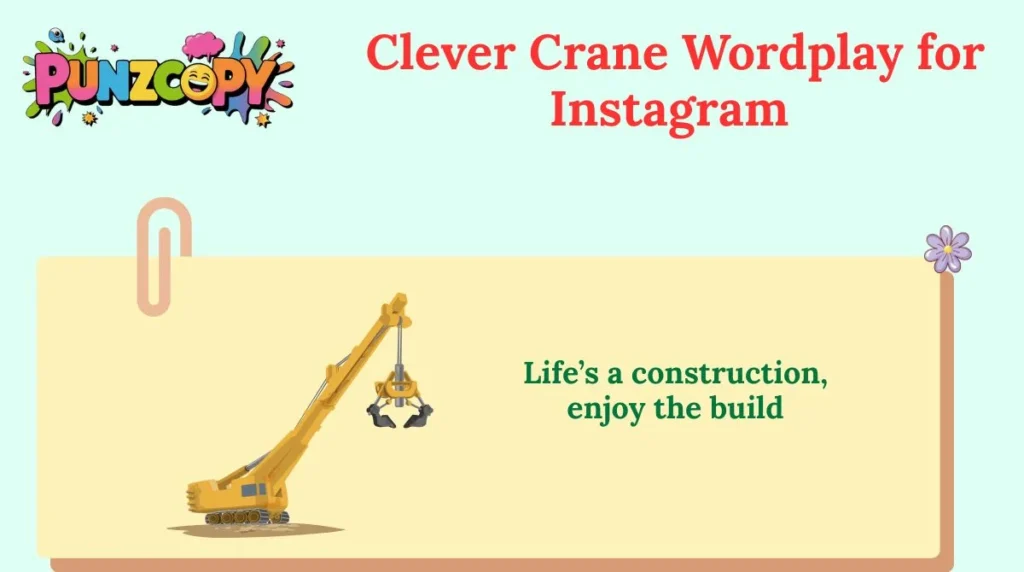 Clever Crane Wordplay for Instagram