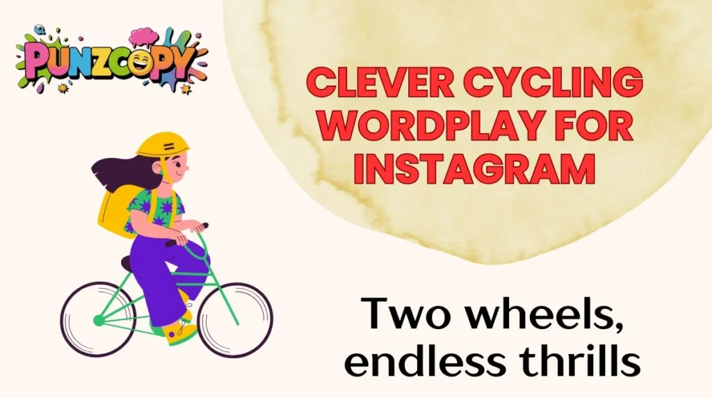 Clever Cycling Wordplay for Instagram