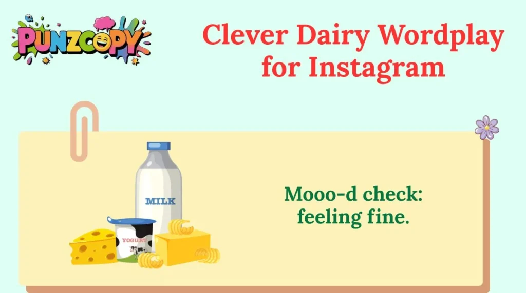 Clever Dairy Wordplay for Instagram