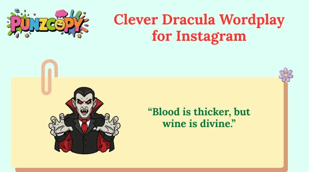 Clever Dracula Wordplay for Instagram