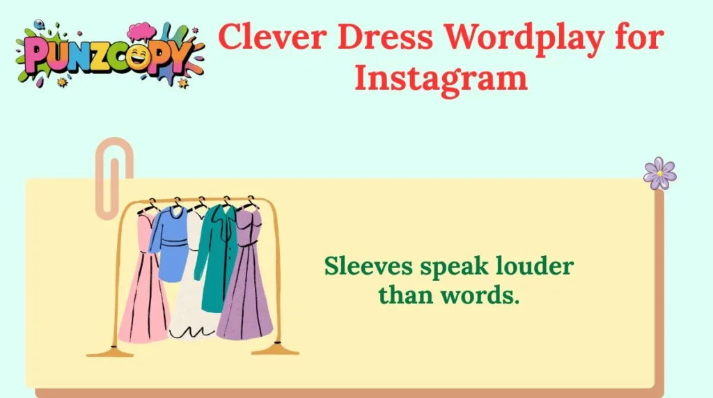 Clever Dress Wordplay for Instagram