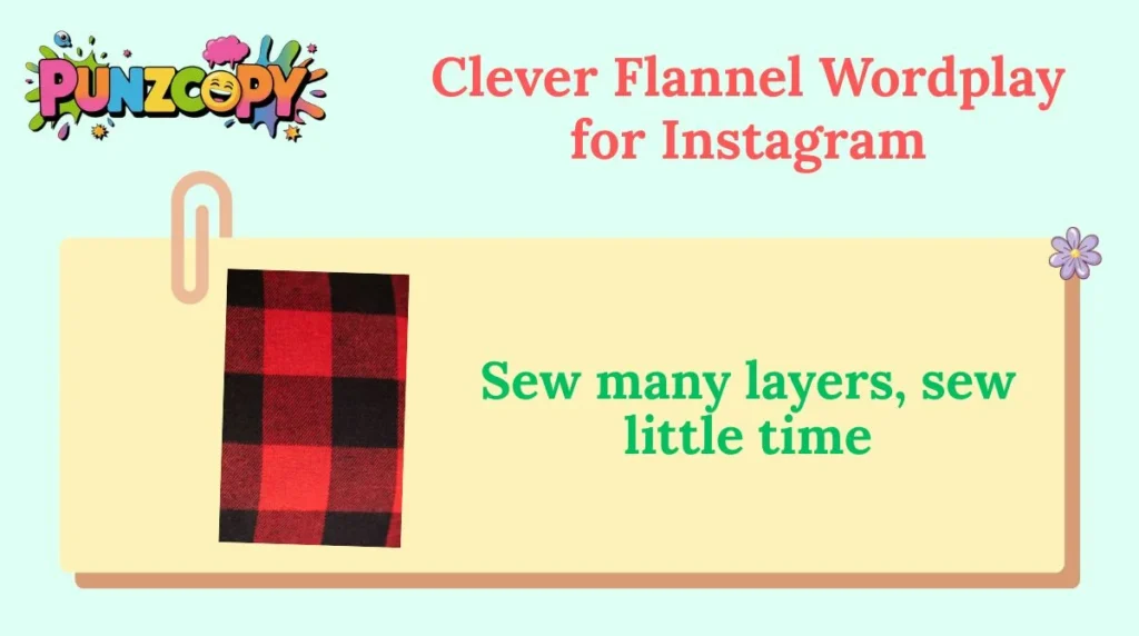Clever Flannel Wordplay for Instagram
