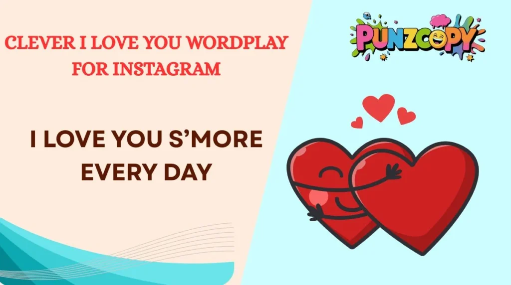 Clever I Love You Wordplay for Instagram