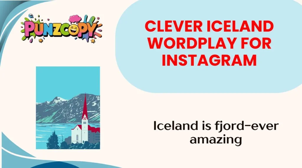 Clever Iceland Wordplay for Instagram