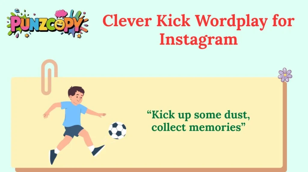 Clever Kick Wordplay for Instagram
