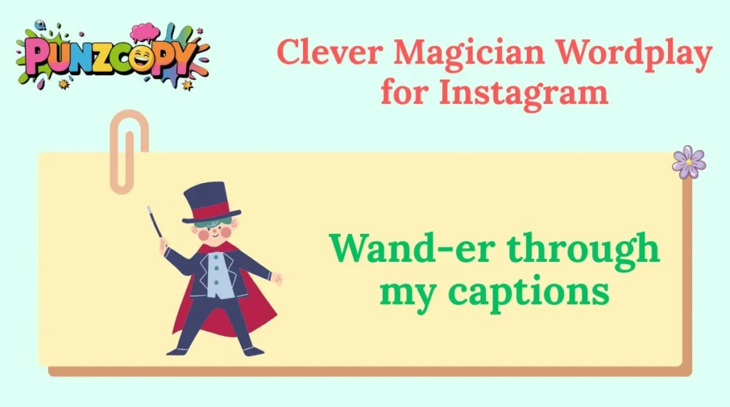 Clever Magician Wordplay for Instagram