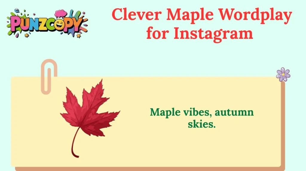 Clever Maple Wordplay for Instagram
