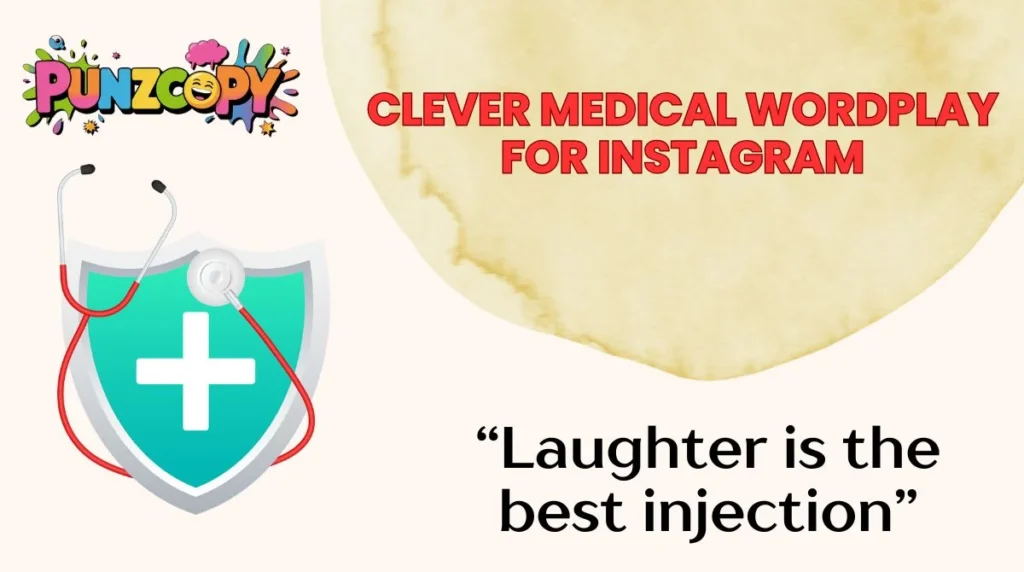 Clever Medical Wordplay for Instagram