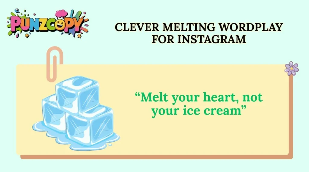 Clever Melting Wordplay for Instagram