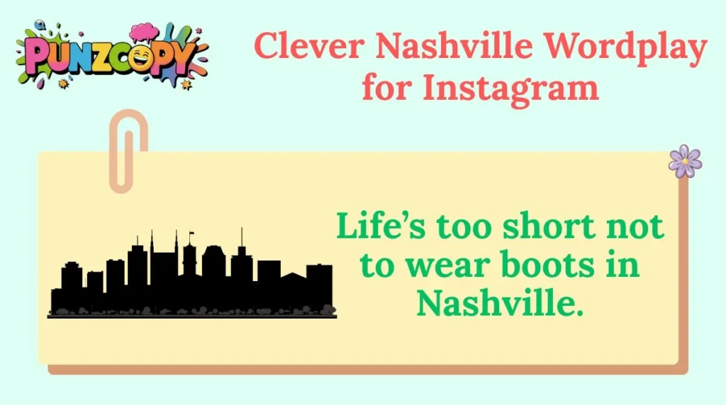 Clever Nashville Wordplay for Instagram