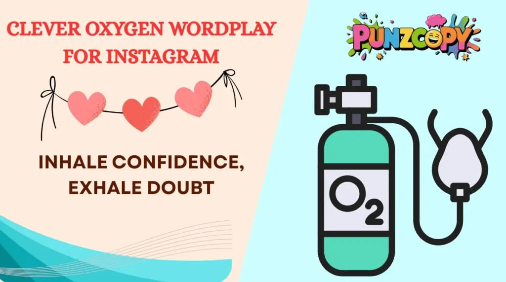 Clever Oxygen Wordplay for Instagram