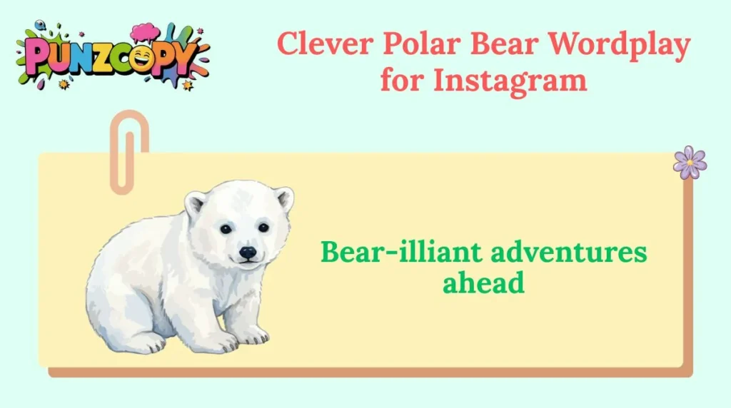 Clever Polar Bear Wordplay for Instagram