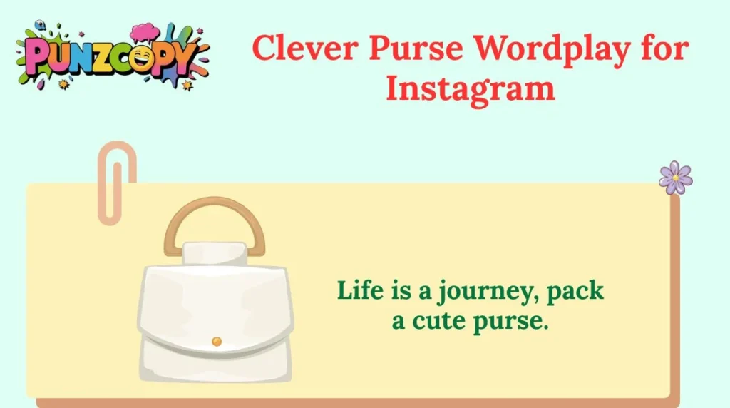 Clever Purse Wordplay for Instagram