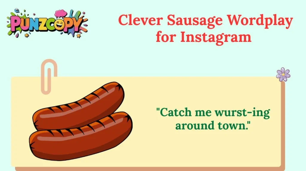 Clever Sausage Wordplay for Instagram
