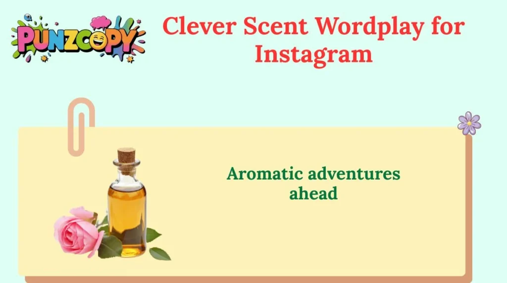Clever Scent Wordplay for Instagram
