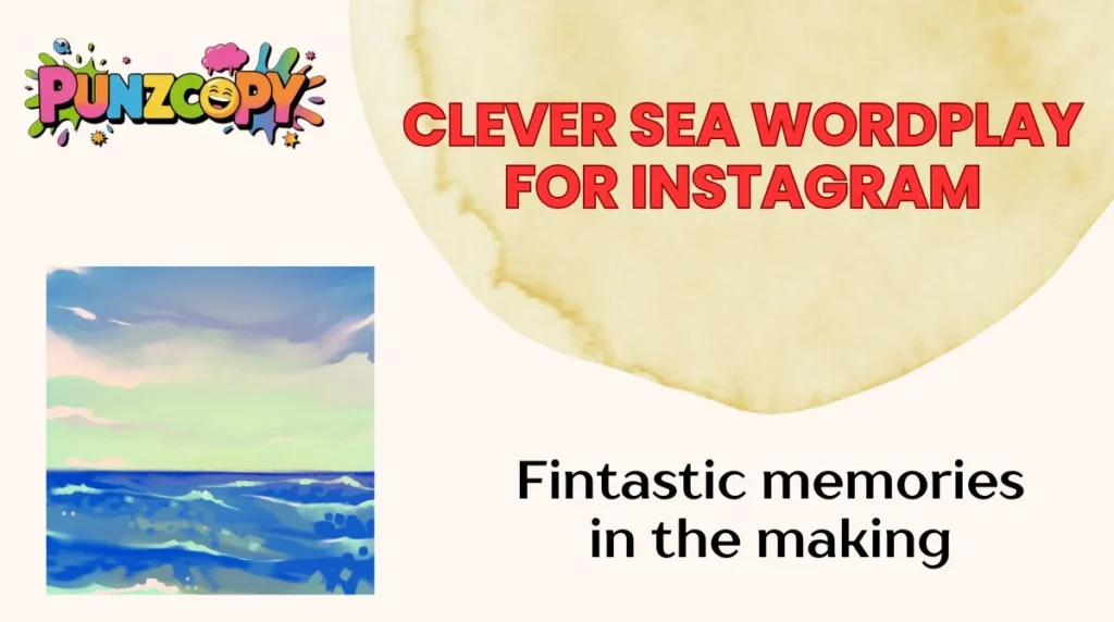 Clever Sea Wordplay for Instagram